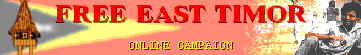 Free East Timor now!!!!!